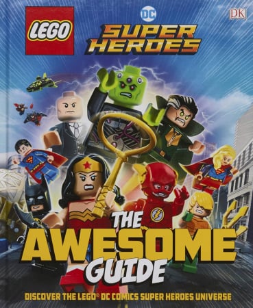 Carti si reviste - Lego The Awesome Guide To DC Super Heroes