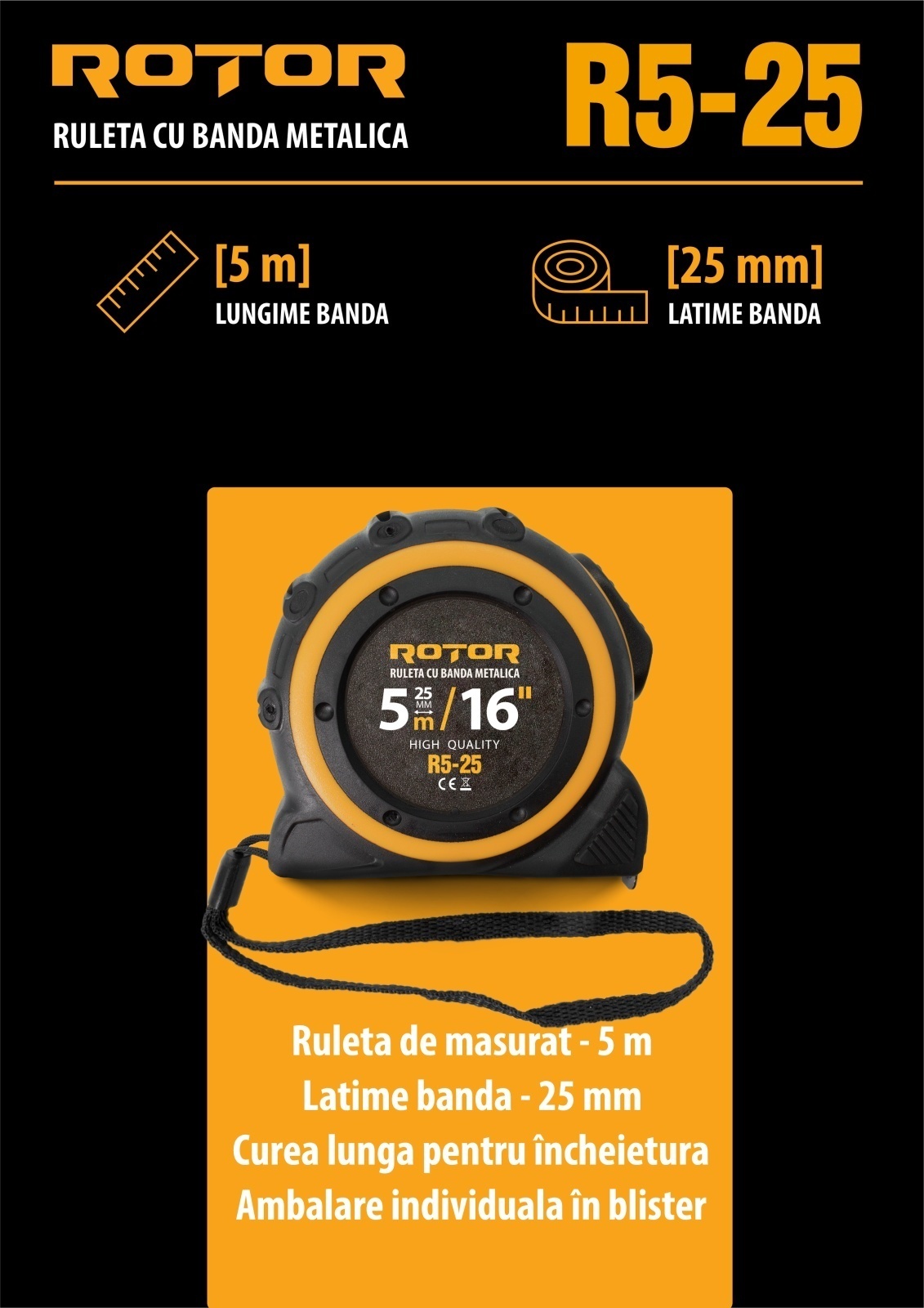 Nivele, telemetre și instrumente de măsură - Ruleta 5m x 25mm ROTOR R5-25, Curea de mana, Auto-blocare