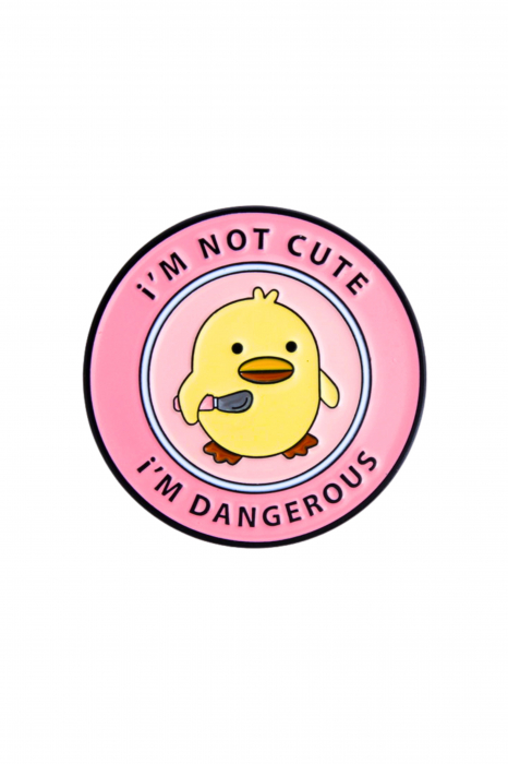 Pin Metalic Not Cute Duck [1]