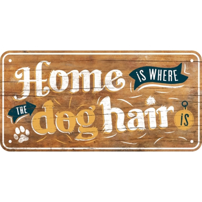 Placa metalica cu snur 10x20 Home is where the dog hair is - Acasa e unde ai par de catel [3]