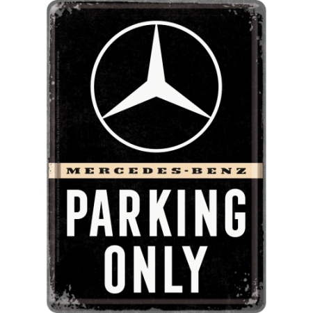 PLACI - Carte postala metalica Mercedes-Benz Parking Only - Parcare doar pentru Mercedes-Benz