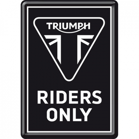 PLACI - Carte postala metalica Triumph Riders Only - Doar Soferi de Triumph