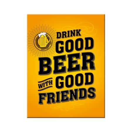 Magnet 6x8 cm Drink Good Beer - Beti bere buna