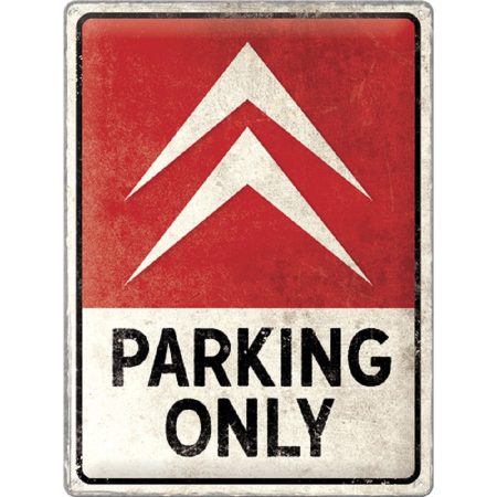 PLACI - Placa 30x40 Citroen - Parking Only - Parcare doar pentru Citroen