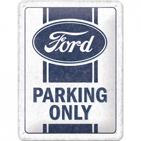 PLACI - Placa decor metalica 15x20 Ford - Parking Only - Parcare numai pentru ford