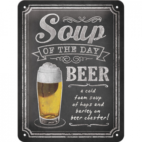 Placa decor metalica 15x20 Soup of the Day Beer - Bere- Supa zilei