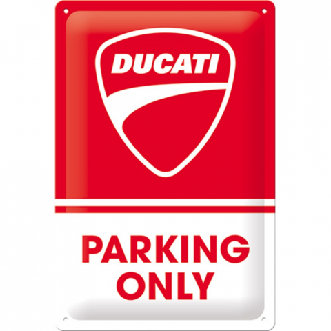 PLACI - Placa decor metalica 20x30 Ducati Parking Only - Parcare doar pentru Ducati