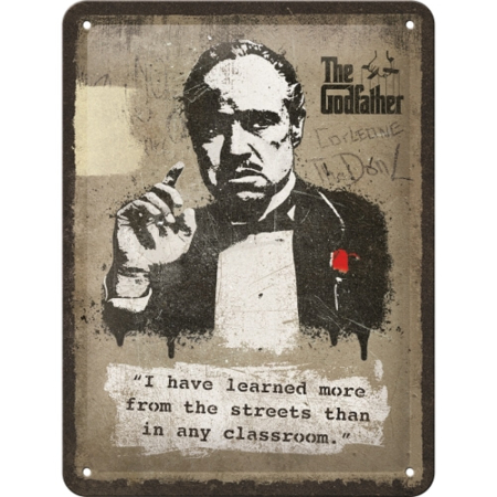 PLACI - Placa metalica 15X20 The Godfather -Learn from the Streets - Nasul - Invatat de pe strada