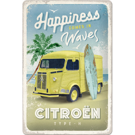 PLACI - Placa metalica 20x30 Citroen Type H - Happiness Comes In Waves - Tip H - Fericirea vine in valuri