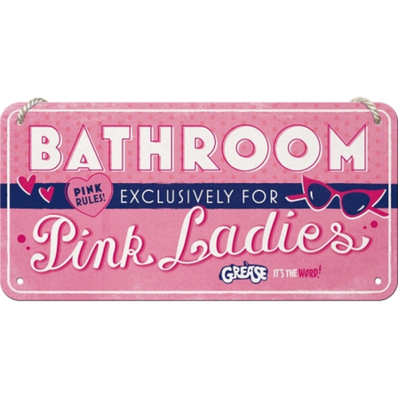 PLACI - Placa metalica cu snur 10x20 Grease -Pink Ladies Bathroom - Toaleta domnisoarelor roz