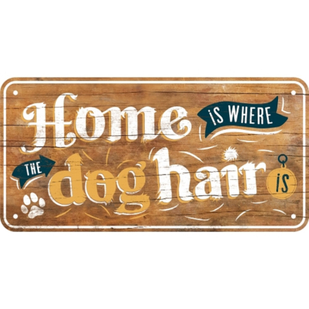 Placa metalica cu snur 10x20 Home is where the dog hair is - Acasa e unde ai par de catel [2]