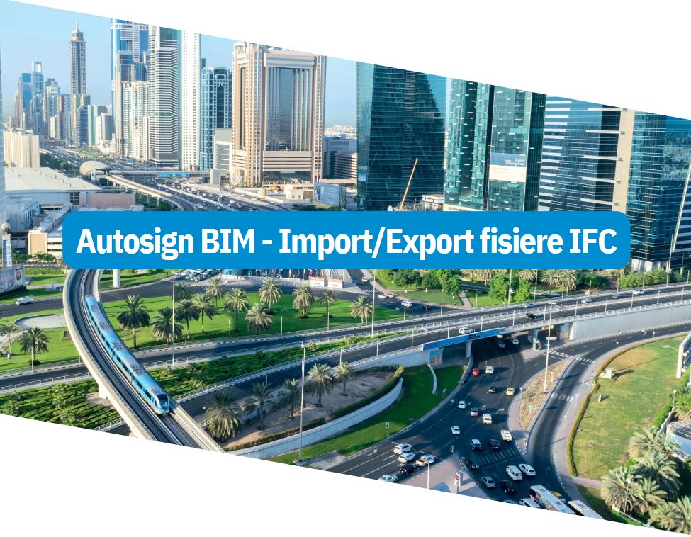 Autosign BIM - Import/Export fisiere IFC