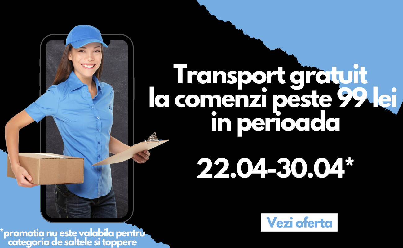 Transport gratuit la comenzi peste 99 lei!