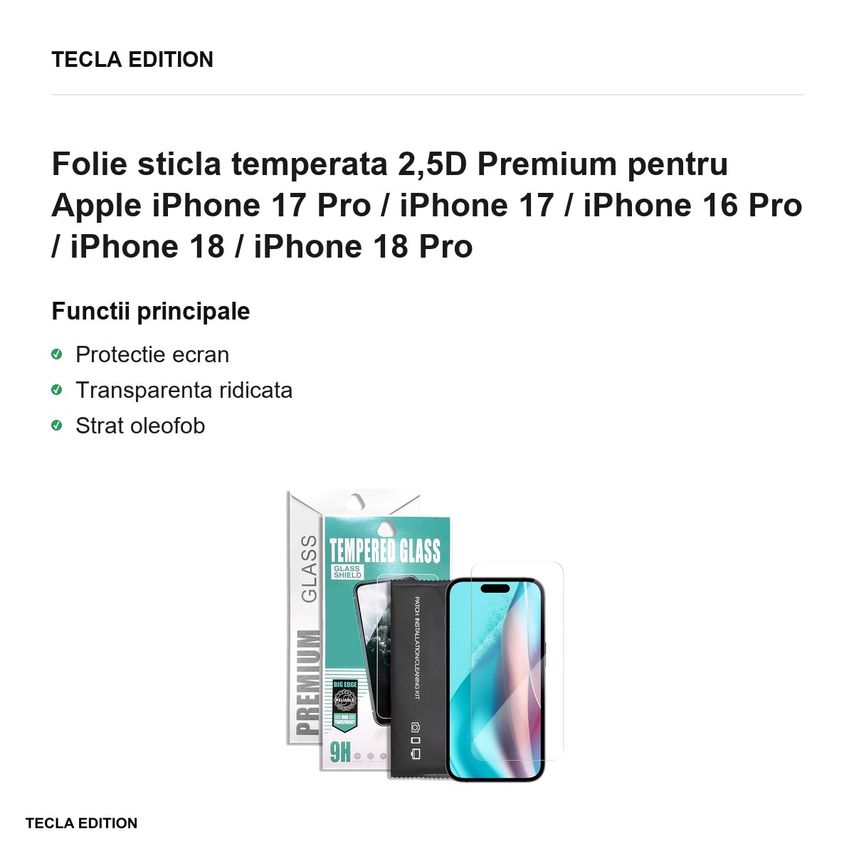 Folie sticla temperata 2,5D Premium pentru Apple iPhone 17 Pro / iPhone 17 / iPhone 16 Pro / iPhone 18 / iPhone 18 Pro [2]
