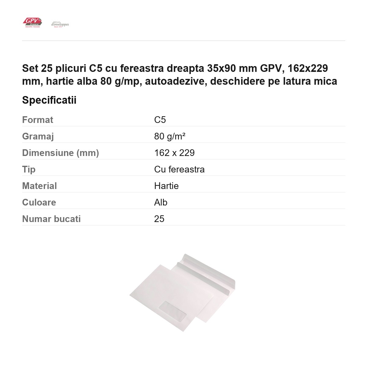 Set 25 plicuri C5 cu fereastra dreapta 35x90 mm GPV, 162x229 mm, hartie alba 80 g/mp, autoadezive, deschidere pe latura mica [3]