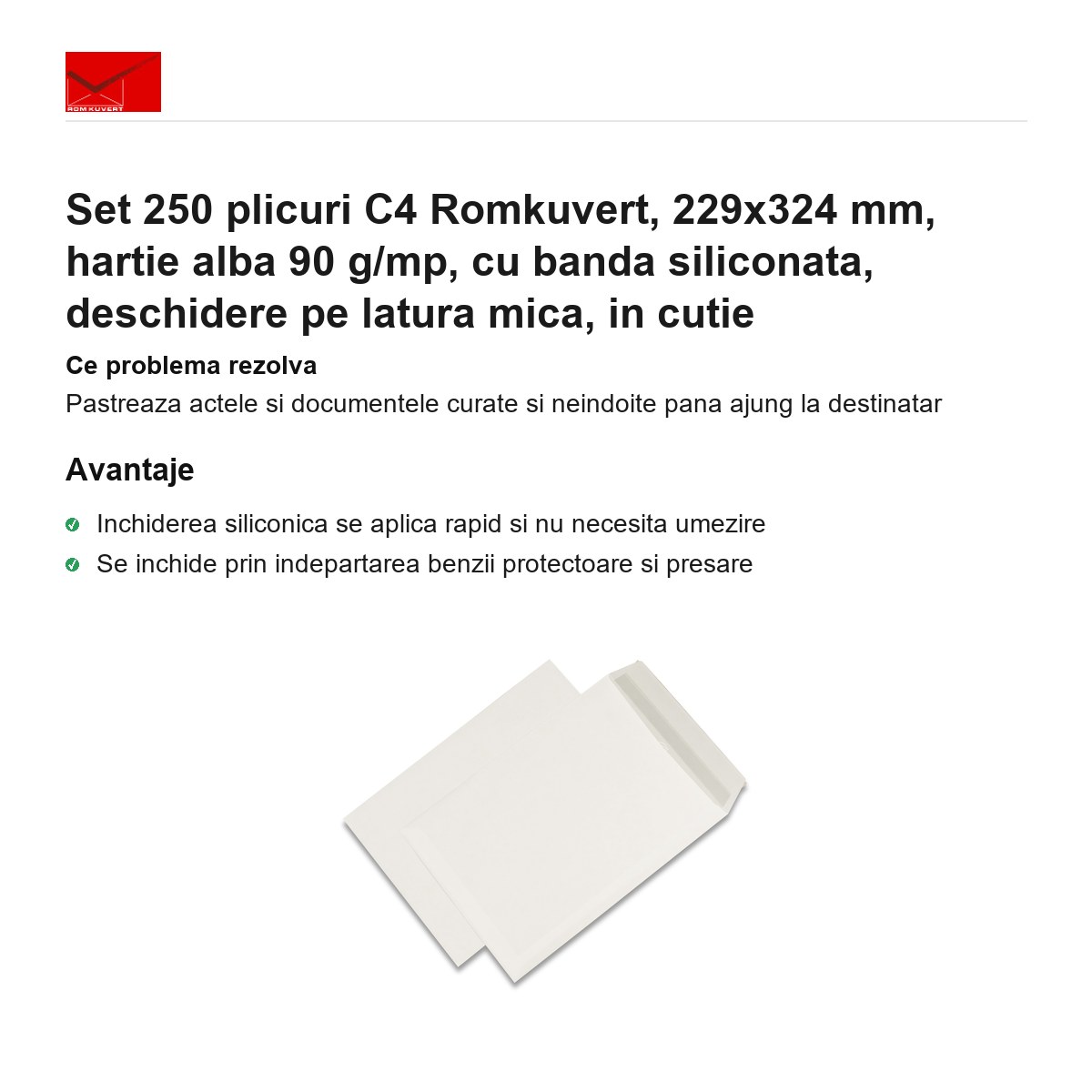 Set 250 plicuri C4 Romkuvert, 229x324 mm, hartie alba 90 g/mp, cu banda siliconata, deschidere pe latura mica, in cutie [2]