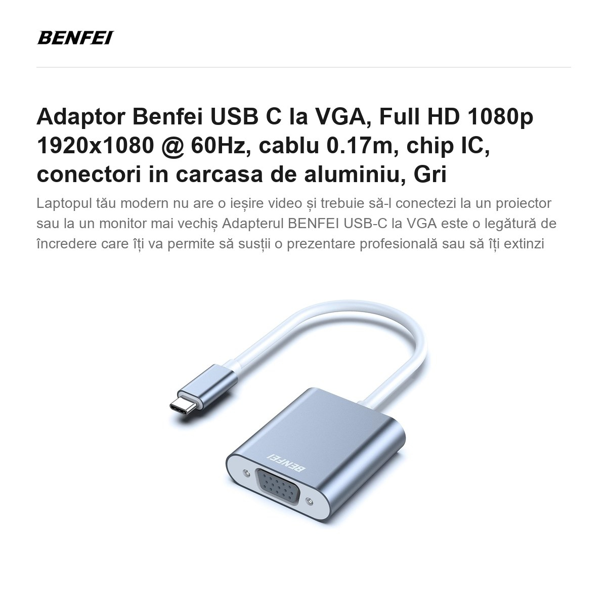 Adaptor Benfei USB C la VGA, Full HD 1080p 1920x1080 @ 60Hz, cablu 0.17m, chip IC, conectori in carcasa de aluminiu, Gri [2]