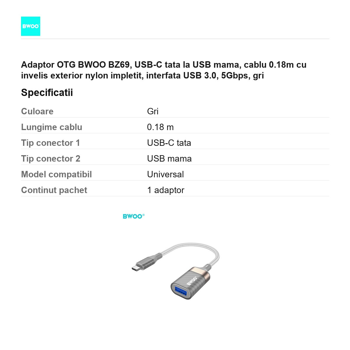 Adaptor OTG BWOO BZ69, USB-C tata la USB mama, cablu 0.18m cu invelis exterior nylon impletit, interfata USB 3.0, 5Gbps,  gri [3]