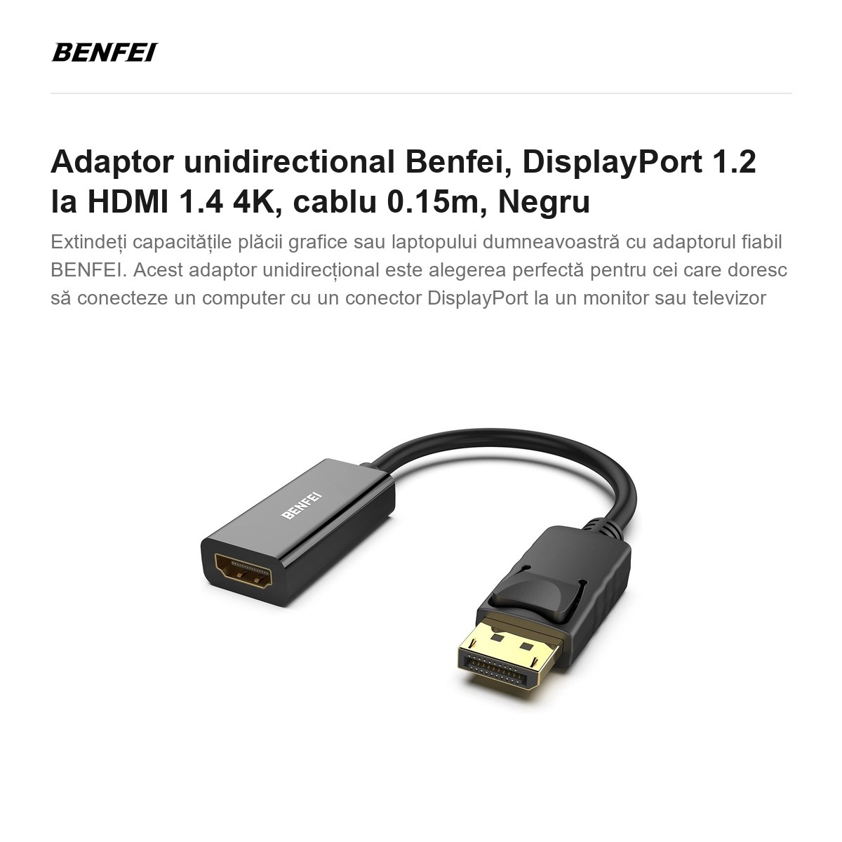 Adaptor unidirectional Benfei, DisplayPort 1.2 la HDMI 1.4 4K, cablu 0.15m, Negru [2]