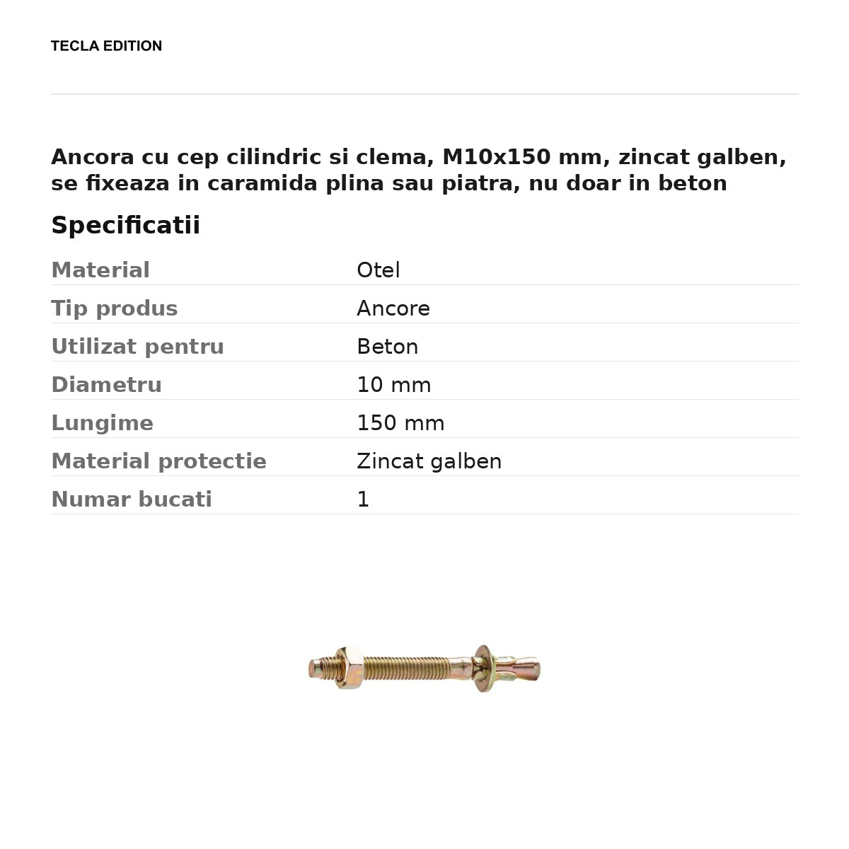 Ancora cu cep cilindric si clema, M10x150 mm, zincat galben, se fixeaza in caramida plina sau piatra, nu doar in beton [3]