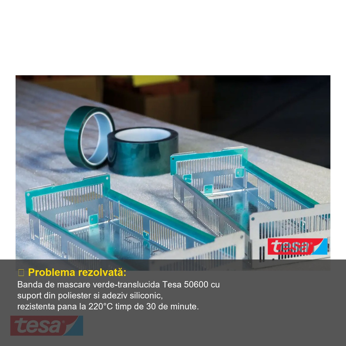 Banda adeziva verde termorezistenta Tesa 50600, suport poliester, adeziv siliconic, rezistenta 220°C, 66m x 25mm, pentru mascare electrostatica [8]