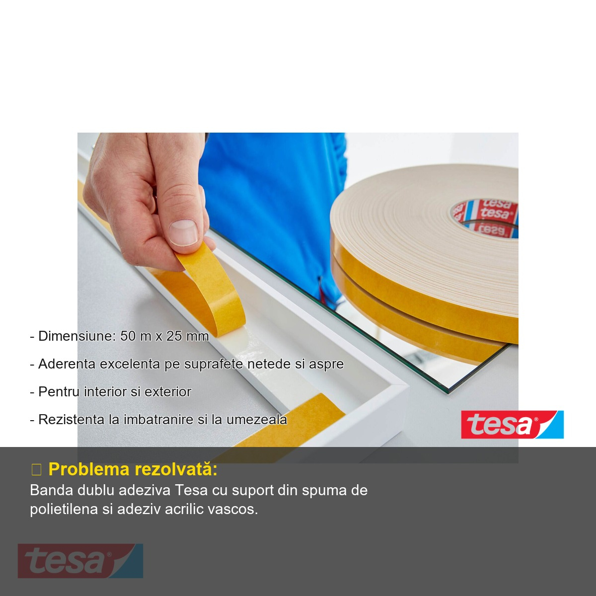 Banda dublu adeziva buretata Tesa, suport spuma polietilena, adeziv acrilic, 50 m x 25 mm, interior si exterior [2]