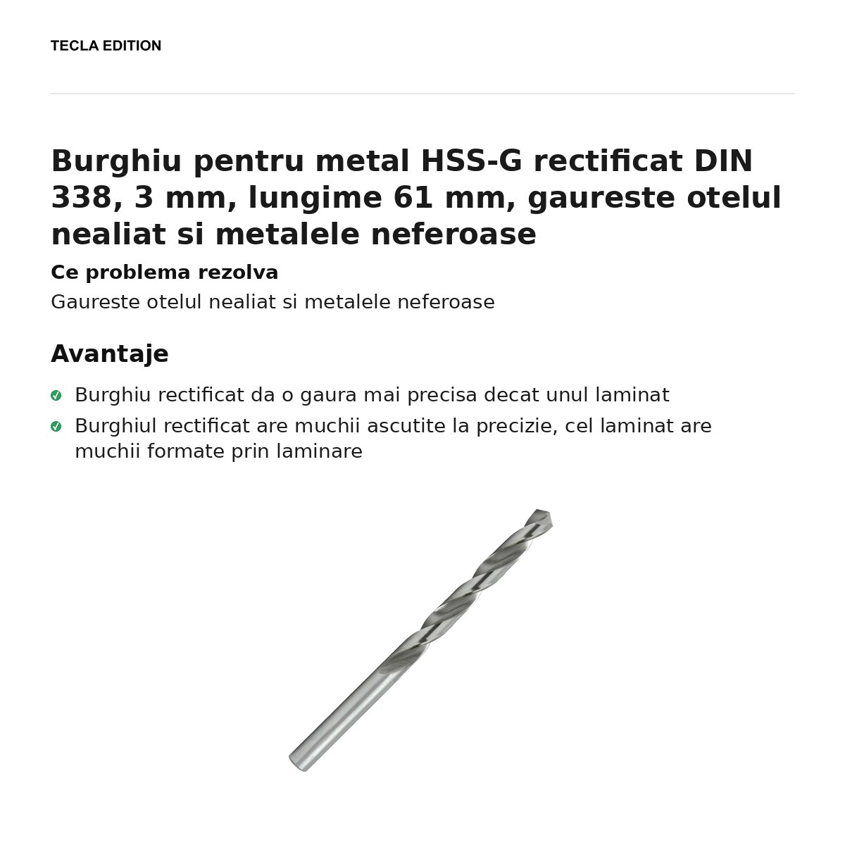 Burghiu pentru metal HSS-G rectificat DIN 338, 3 mm, lungime 61 mm, gaureste otelul nealiat si metalele neferoase [2]