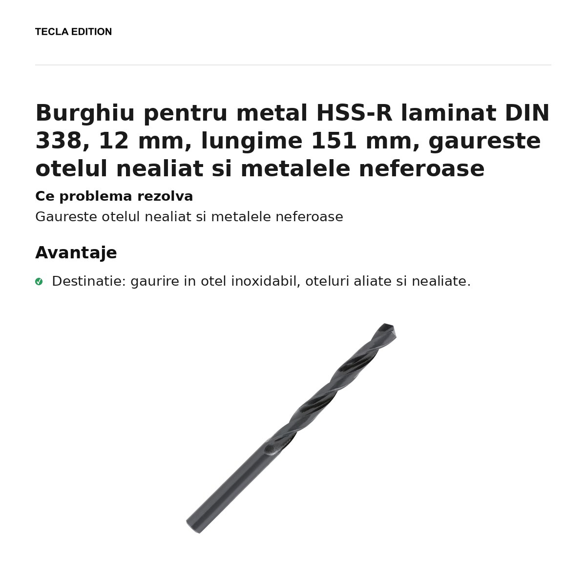 Burghiu pentru metal HSS-R laminat DIN 338, 12 mm, lungime 151 mm, gaureste otelul nealiat si metalele neferoase [2]
