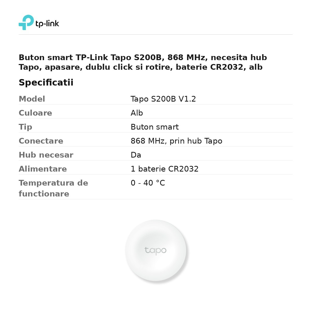 Buton smart TP-Link Tapo S200B, 868 MHz, necesita hub Tapo, apasare, dublu click si rotire, baterie CR2032, alb [3]