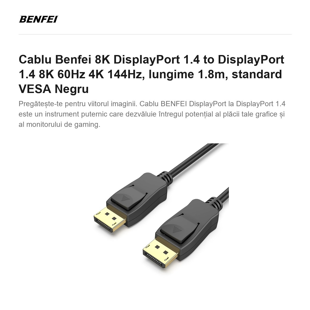 Cablu Benfei 8K DisplayPort 1.4 to DisplayPort 1.4 8K 60Hz 4K 144Hz, lungime 1.8m, standard VESA Negru [2]