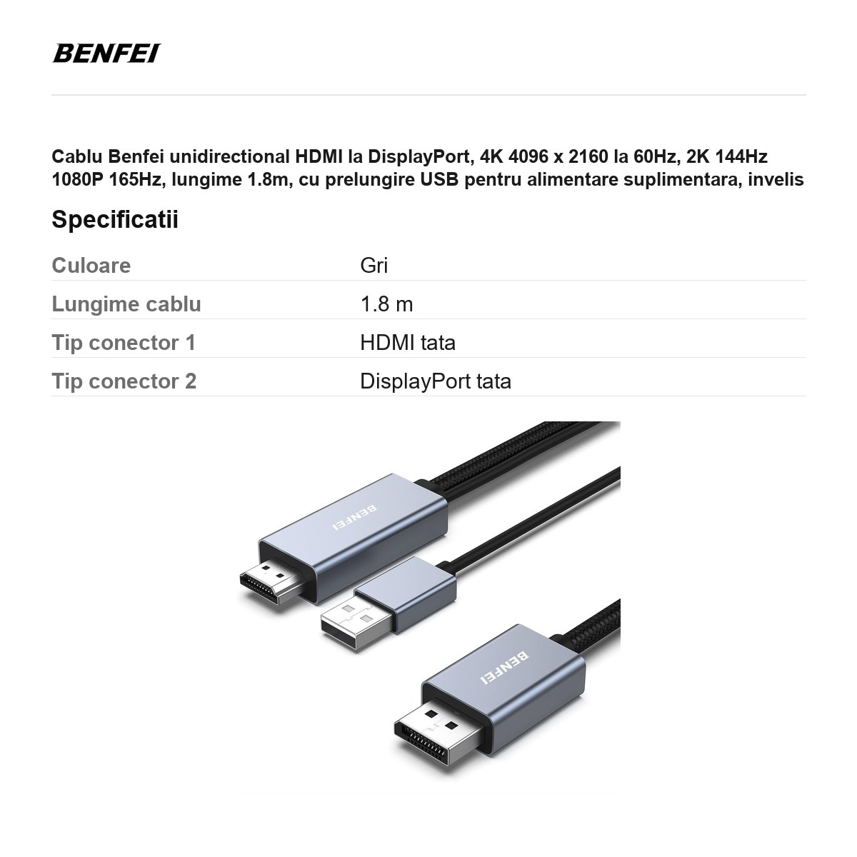 Cablu Benfei unidirectional HDMI la DisplayPort, 4K 4096 x 2160 la 60Hz, 2K 144Hz 1080P 165Hz, lungime 1.8m, cu prelungire USB pentru alimentare suplimentara, invelis exterior textil impletit, carcasa [3]