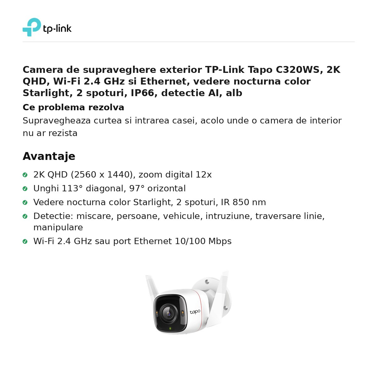 Camera de supraveghere exterior TP-Link Tapo C320WS, 2K QHD, Wi-Fi 2.4 GHz si Ethernet, vedere nocturna color Starlight, 2 spoturi, IP66, detectie AI, alb [2]