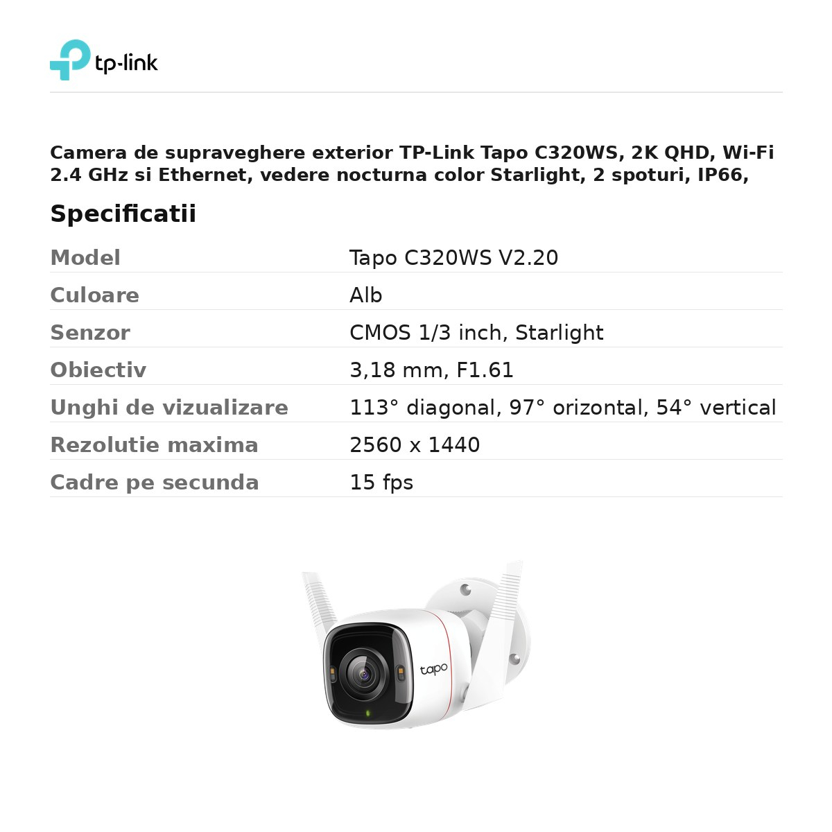 Camera de supraveghere exterior TP-Link Tapo C320WS, 2K QHD, Wi-Fi 2.4 GHz si Ethernet, vedere nocturna color Starlight, 2 spoturi, IP66, detectie AI, alb [3]