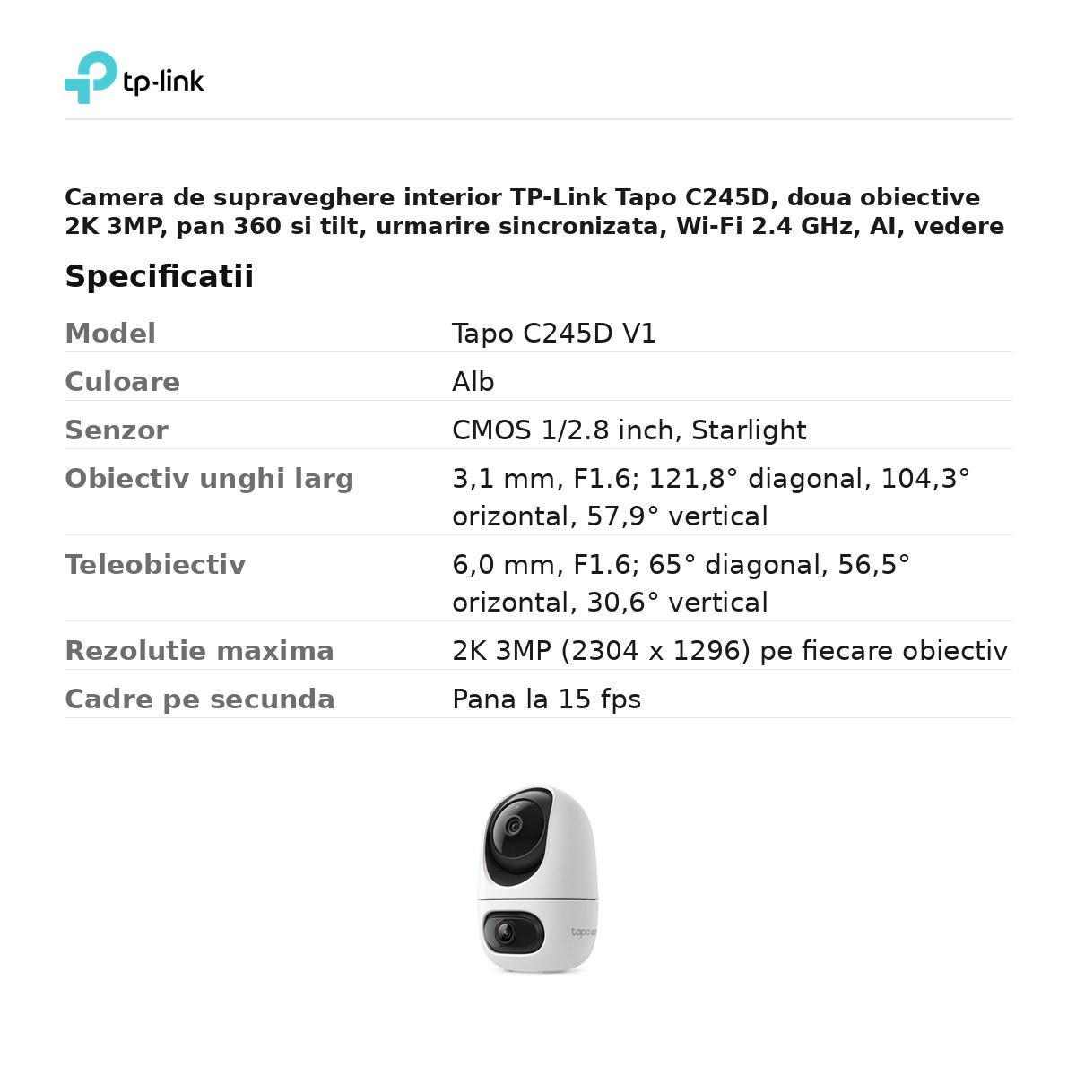 Camera de supraveghere interior TP-Link Tapo C245D, doua obiective 2K 3MP, pan 360 si tilt, urmarire sincronizata, Wi-Fi 2.4 GHz, AI, vedere nocturna IR 12 m, alb [3]