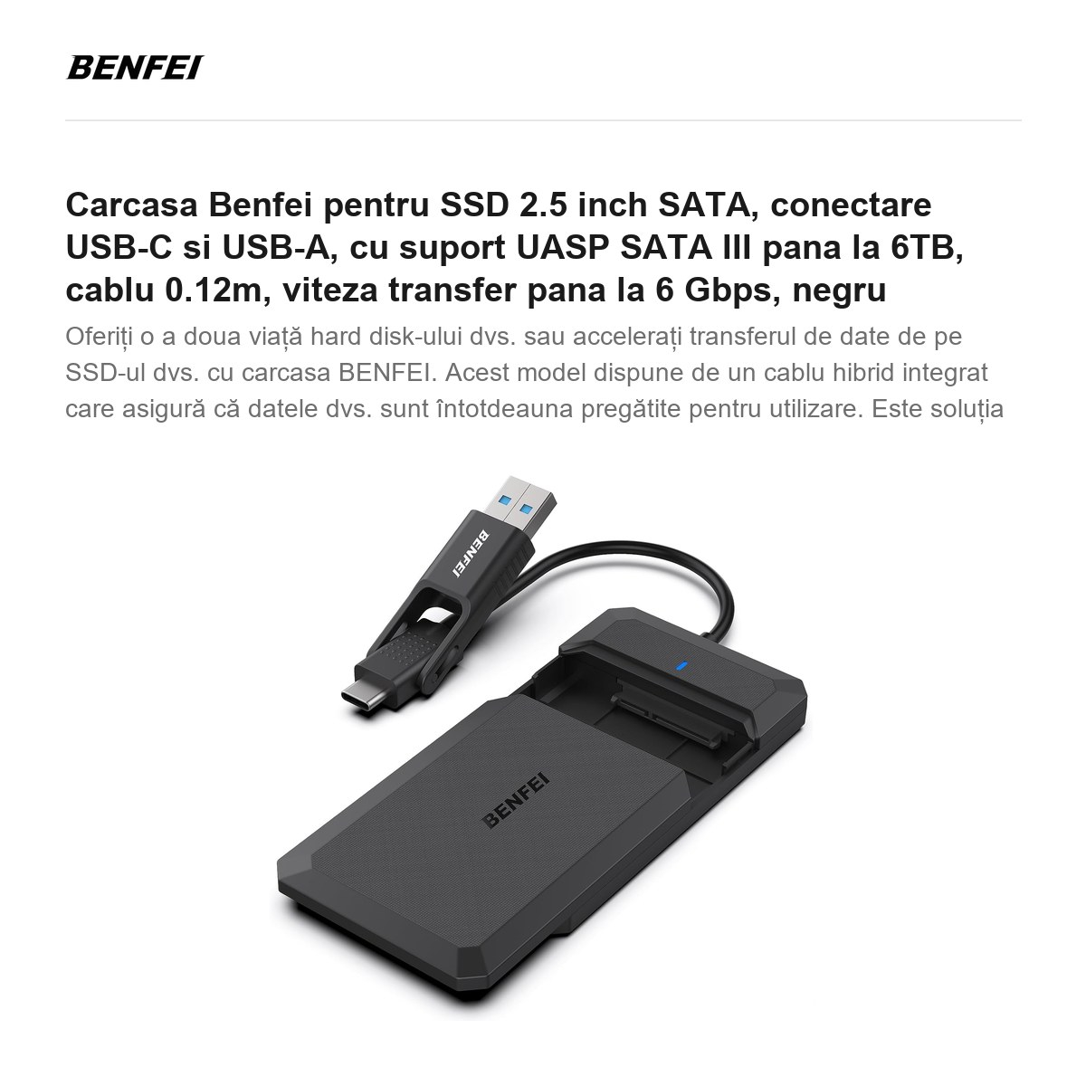Carcasa Benfei pentru SSD 2.5 inch SATA, conectare USB-C si USB-A, cu suport UASP SATA III pana la 6TB, cablu 0.12m, viteza transfer pana la 6 Gbps, negru [2]