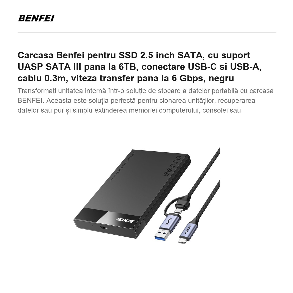 Carcasa Benfei pentru SSD 2.5 inch SATA, cu suport UASP SATA III pana la 6TB, conectare  USB-C si USB-A, cablu 0.3m, viteza transfer pana la 6 Gbps, negru [2]