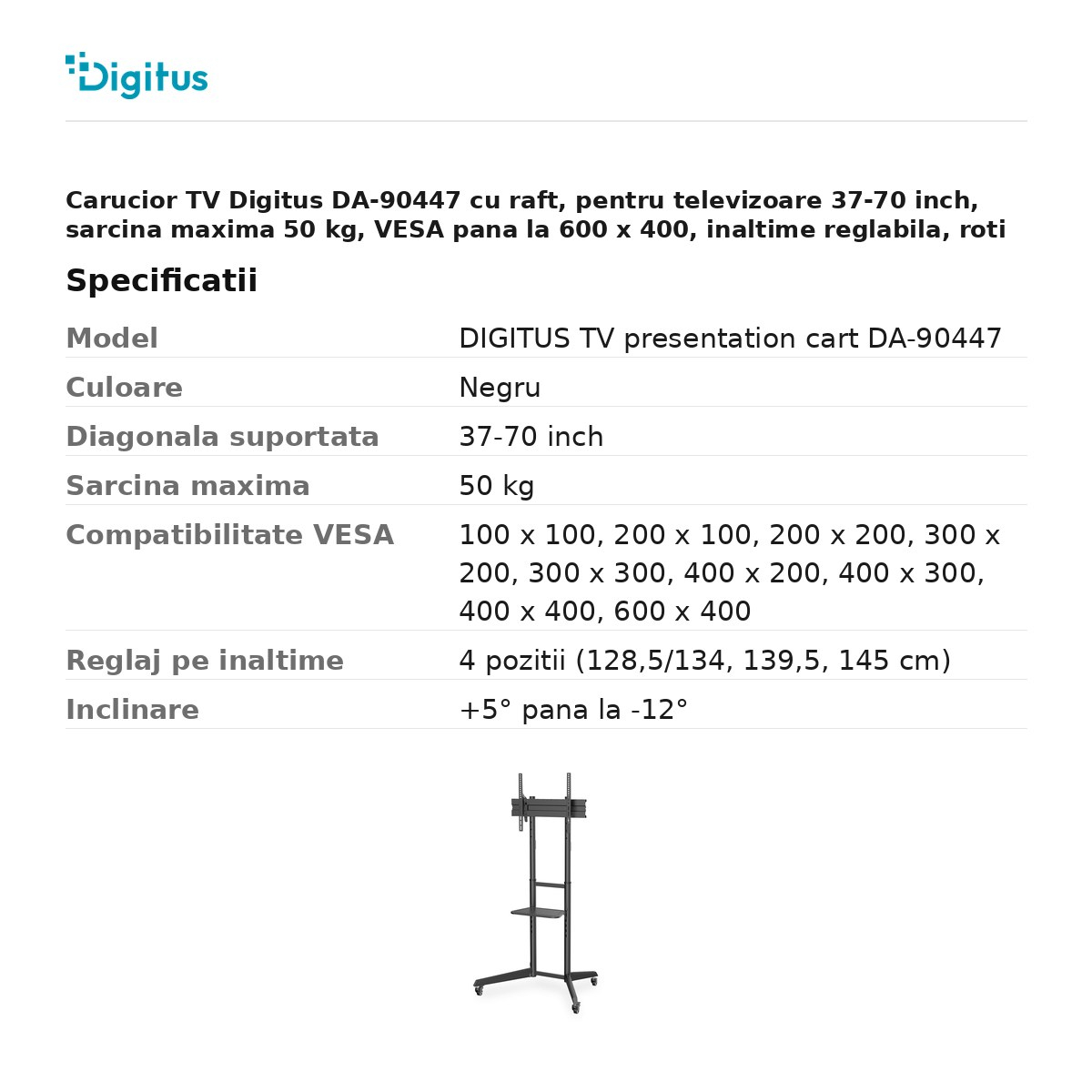 Carucior TV Digitus DA-90447 cu raft, pentru televizoare 37-70 inch, sarcina maxima 50 kg, VESA pana la 600 x 400, inaltime reglabila, roti cu blocare, negru [3]