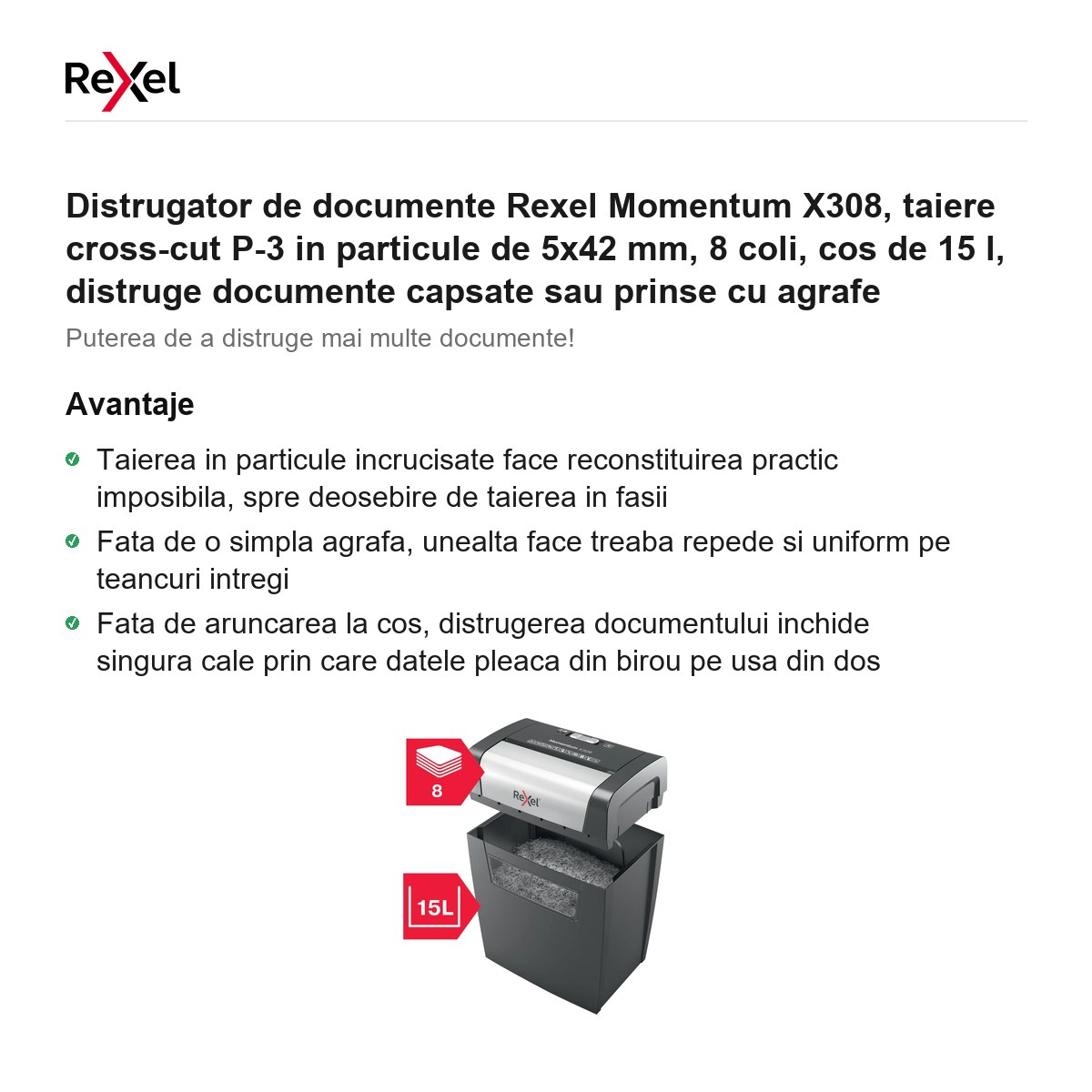 Distrugator de documente Rexel Momentum X308, taiere cross-cut P-3 in particule de 5x42 mm, 8 coli, cos de 15 l, distruge documente capsate sau prinse cu agrafe [2]