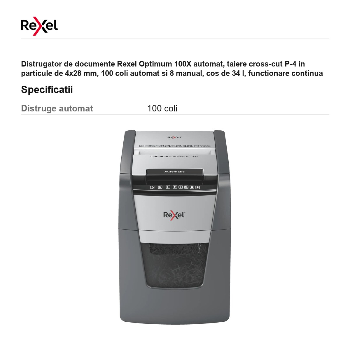 Distrugator de documente Rexel Optimum 100X automat, taiere cross-cut P-4 in particule de 4x28 mm, 100 coli automat si 8 manual, cos de 34 l, functionare continua 20 de minute [3]