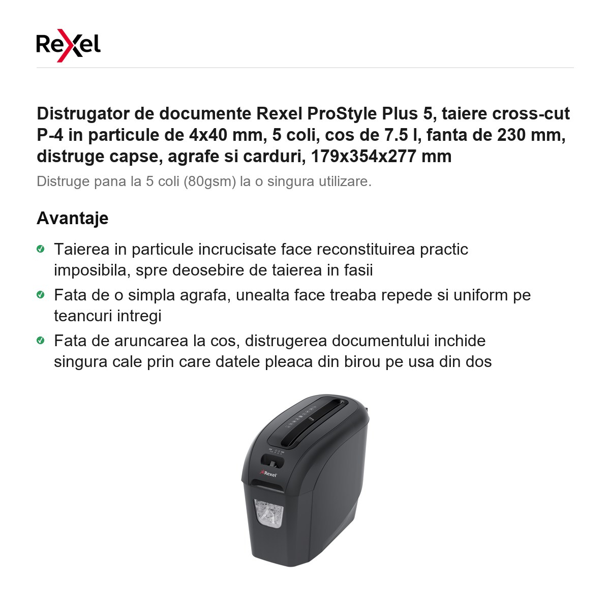 Distrugator de documente Rexel ProStyle Plus 5, taiere cross-cut P-4 in particule de 4x40 mm, 5 coli, cos de 7.5 l, fanta de 230 mm, distruge capse, agrafe si carduri, 179x354x277 mm [2]