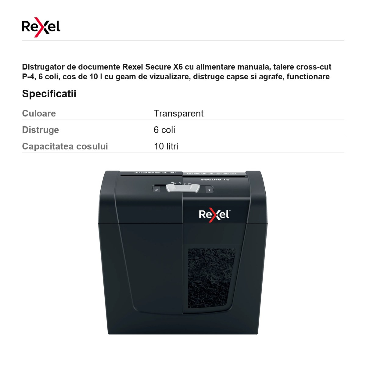 Distrugator de documente Rexel Secure X6 cu alimentare manuala, taiere cross-cut P-4, 6 coli, cos de 10 l cu geam de vizualizare, distruge capse si agrafe, functionare silentioasa [3]
