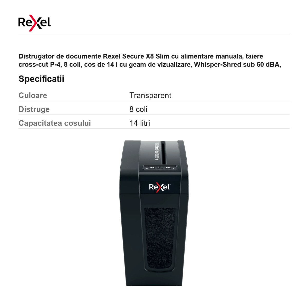 Distrugator de documente Rexel Secure X8 Slim cu alimentare manuala, taiere cross-cut P-4, 8 coli, cos de 14 l cu geam de vizualizare, Whisper-Shred sub 60 dBA, LED de supraincalzire [3]