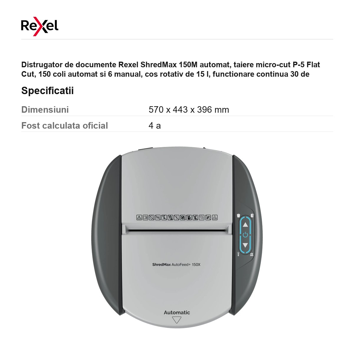 Distrugator de documente Rexel ShredMax 150M automat, taiere micro-cut P-5 Flat Cut, 150 coli automat si 6 manual, cos rotativ de 15 l, functionare continua 30 de minute, 570x443x396 mm [3]