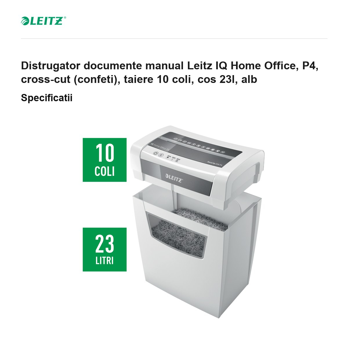 Distrugator documente manual Leitz IQ Home Office, P4, cross-cut (confeti), taiere 10 coli, cos 23l, alb [3]