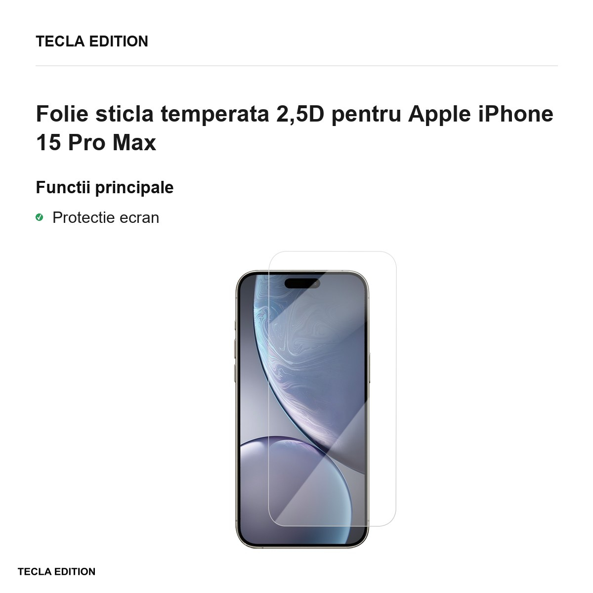 Folie sticla temperata 2,5D pentru Apple iPhone 15 Pro Max [3]