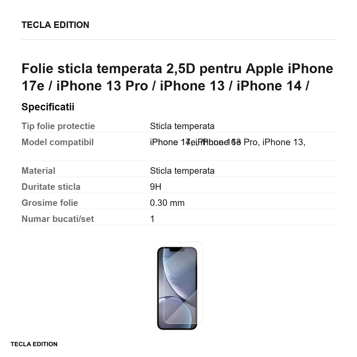 Folie sticla temperata 2,5D pentru Apple iPhone 17e / iPhone 13 Pro / iPhone 13 / iPhone 14 / iPhone 16e [6]