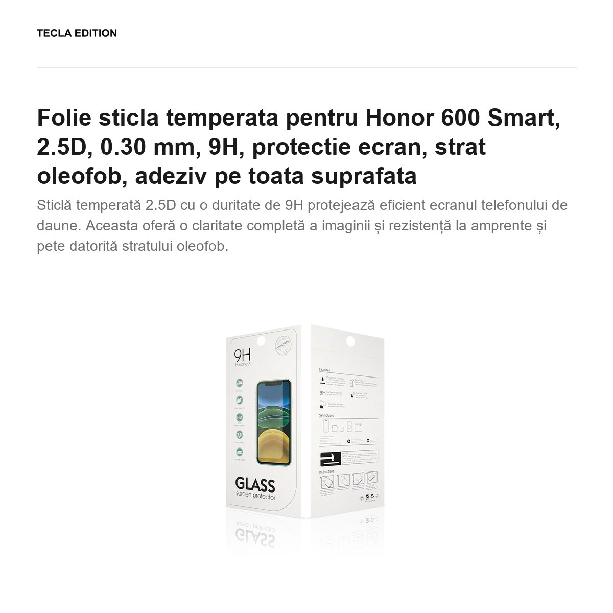 Folie sticla temperata pentru Honor 600 Smart, 2.5D, 0.30 mm, 9H, protectie ecran, strat oleofob, adeziv pe toata suprafata [2]