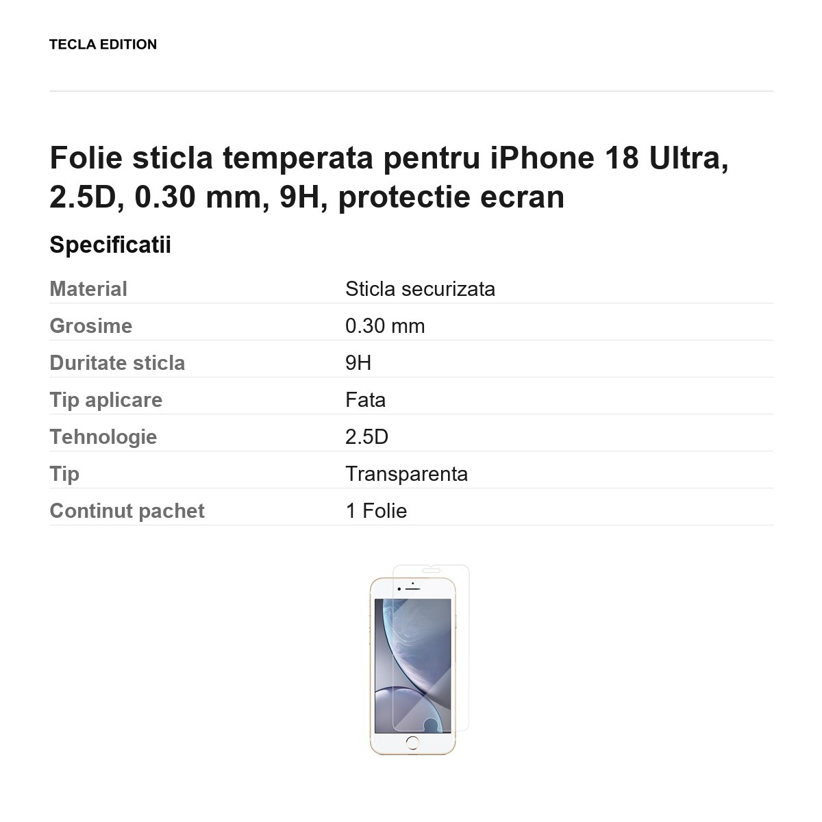Folie sticla temperata pentru iPhone 18 Ultra, 2.5D, 0.30 mm, 9H, protectie ecran [3]