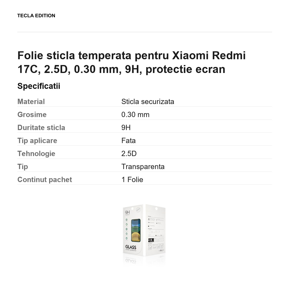 Folie sticla temperata pentru Xiaomi Redmi 17C, 2.5D, 0.30 mm, 9H, protectie ecran [3]