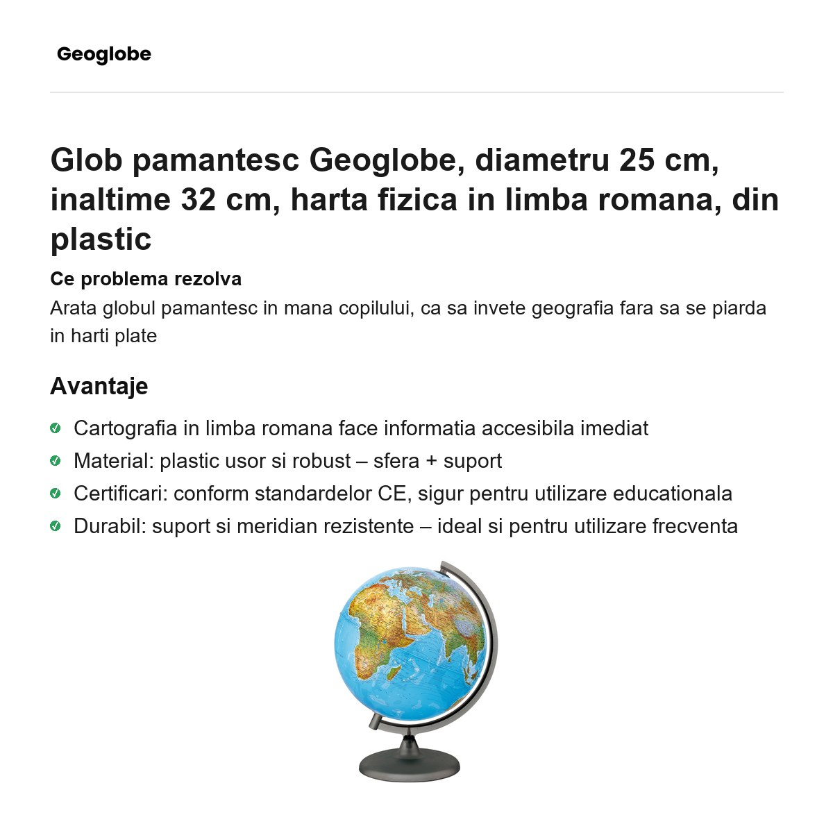 Glob pamantesc Geoglobe, diametru 25 cm, inaltime 32 cm, harta fizica in limba romana, din plastic [2]